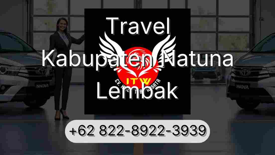 Travel Kabupaten Natuna Lembak
