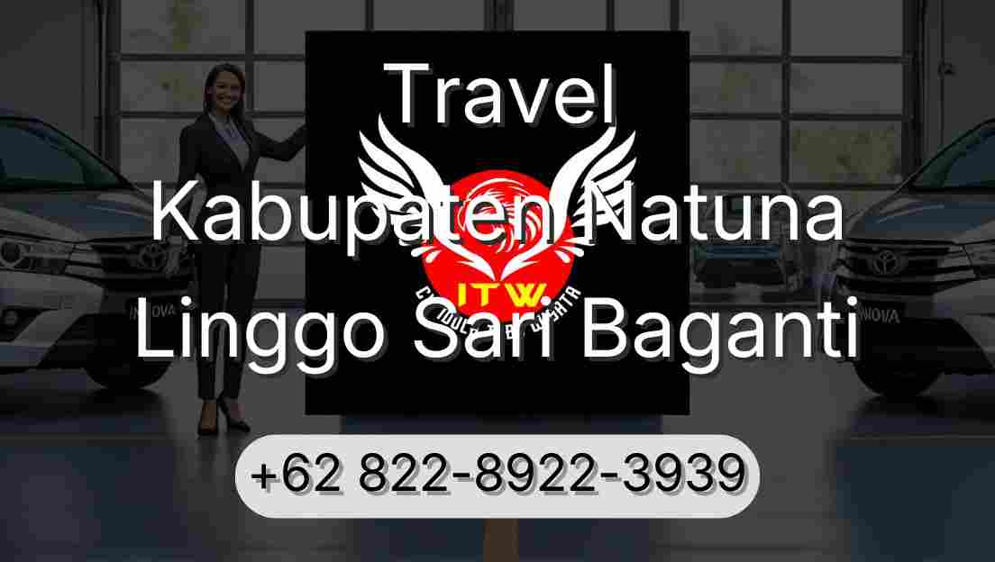 Travel Kabupaten Natuna Linggo Sari Baganti