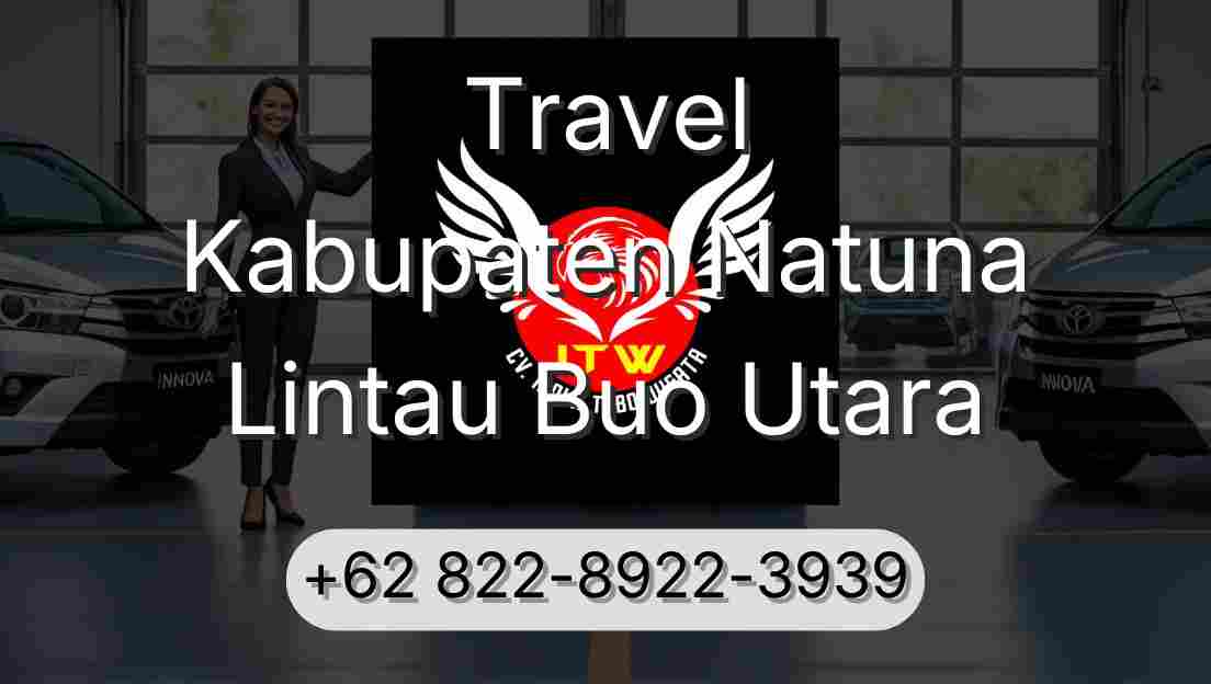 Travel Kabupaten Natuna Lintau Buo Utara