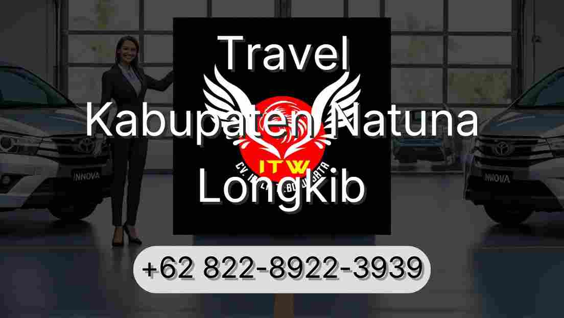Travel Kabupaten Natuna Longkib