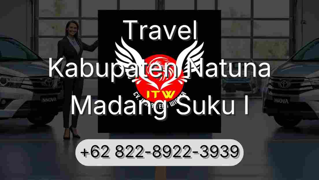 Travel Kabupaten Natuna Madang Suku I