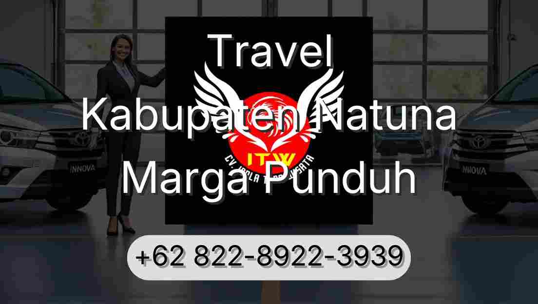 Travel Kabupaten Natuna Marga Punduh