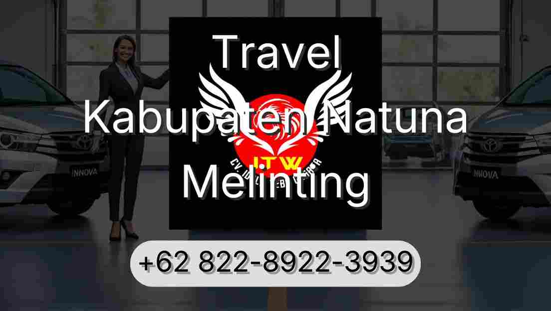 Travel Kabupaten Natuna Melinting