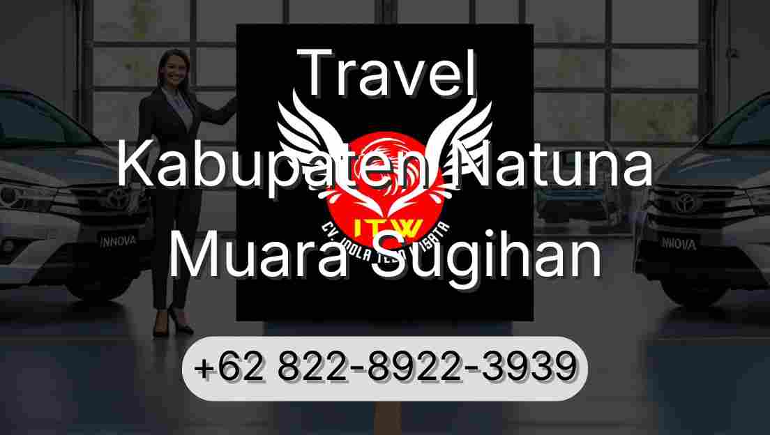 Travel Kabupaten Natuna Muara Sugihan