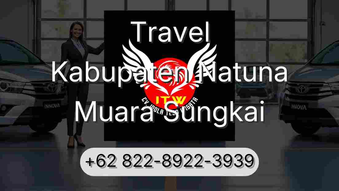 Travel Kabupaten Natuna Muara Sungkai