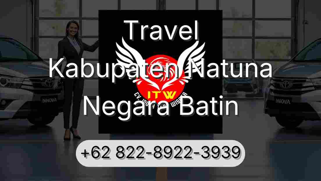 Travel Kabupaten Natuna Negara Batin