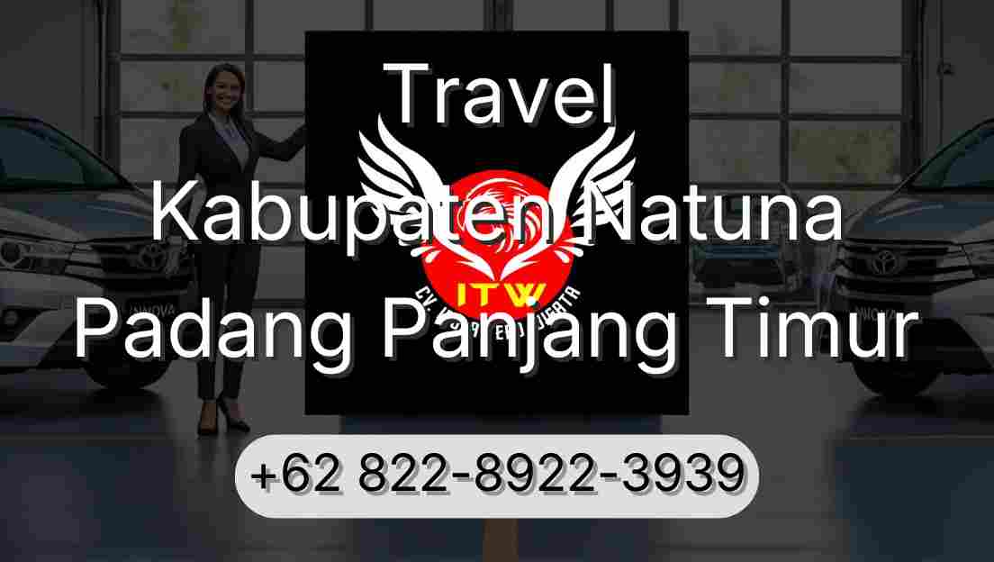 Travel Kabupaten Natuna Padang Panjang Timur