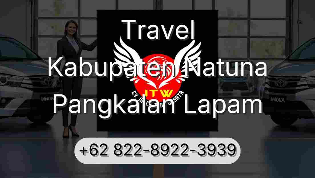 Travel Kabupaten Natuna Pangkalan Lapam