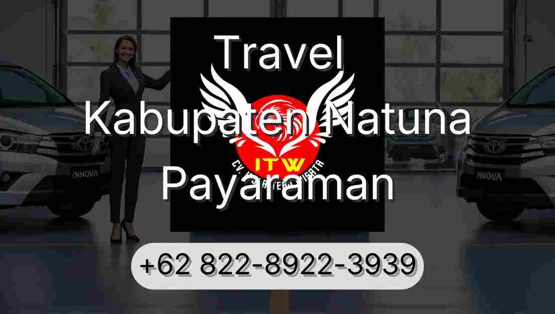 Travel Kabupaten Natuna Payaraman