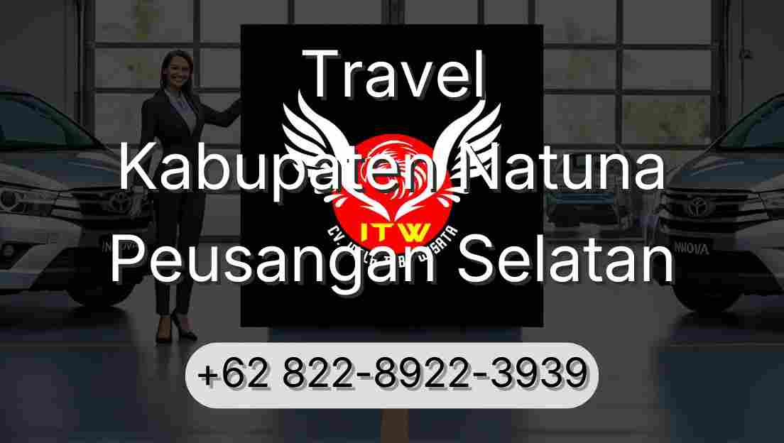Travel Kabupaten Natuna Peusangan Selatan