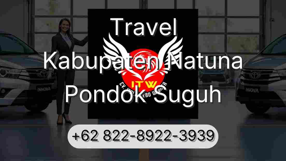 Travel Kabupaten Natuna Pondok Suguh