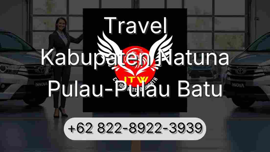 Travel Kabupaten Natuna Pulau-Pulau Batu