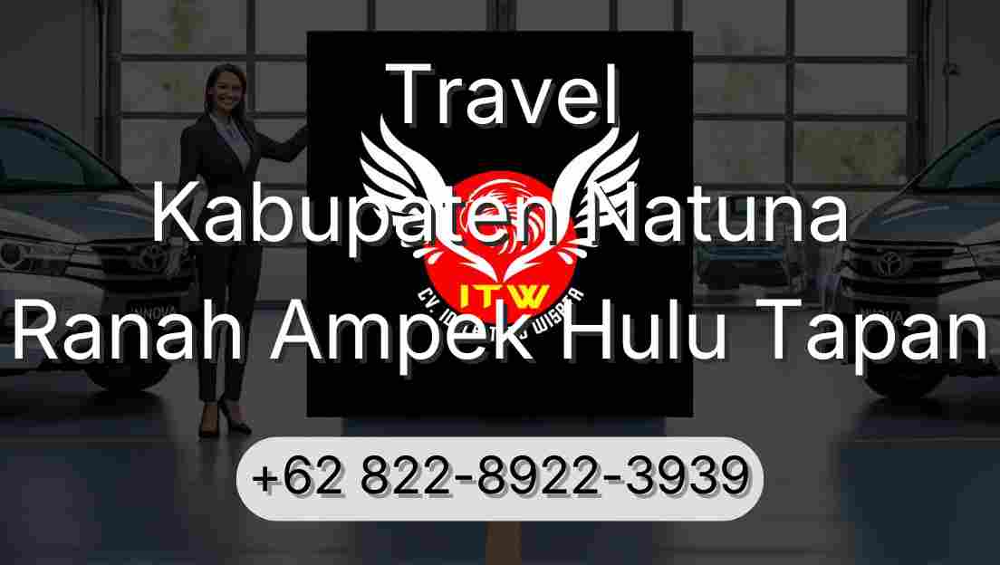 Travel Kabupaten Natuna Ranah Ampek Hulu Tapan