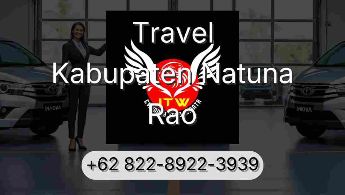 Travel Kabupaten Natuna Rao