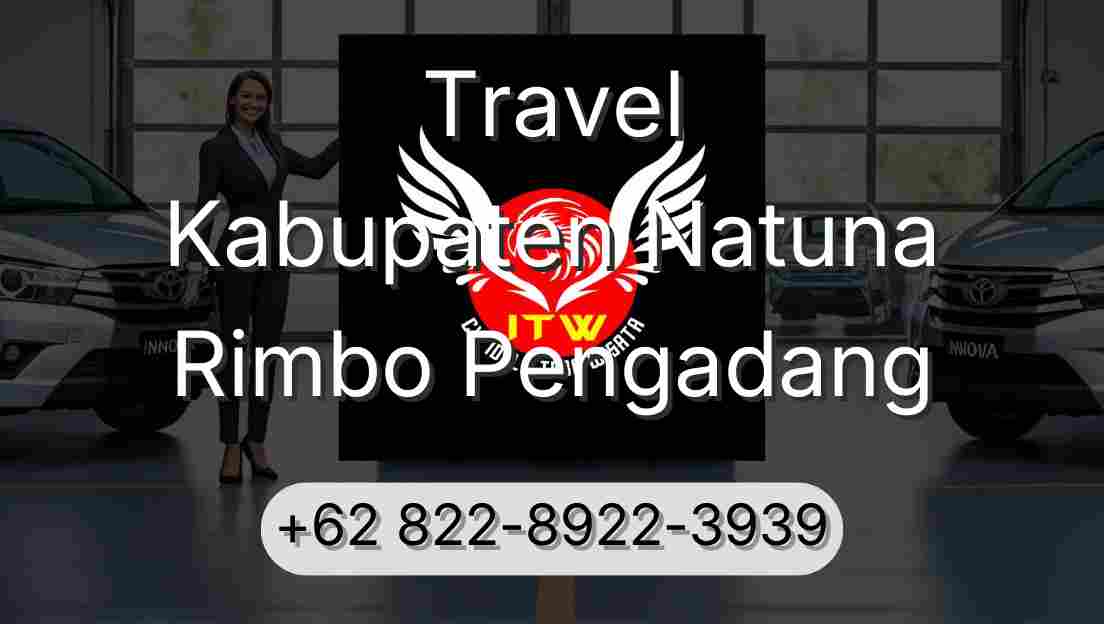 Travel Kabupaten Natuna Rimbo Pengadang
