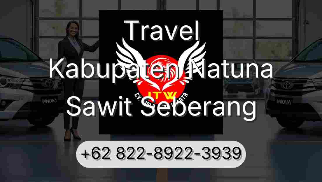 Travel Kabupaten Natuna Sawit Seberang