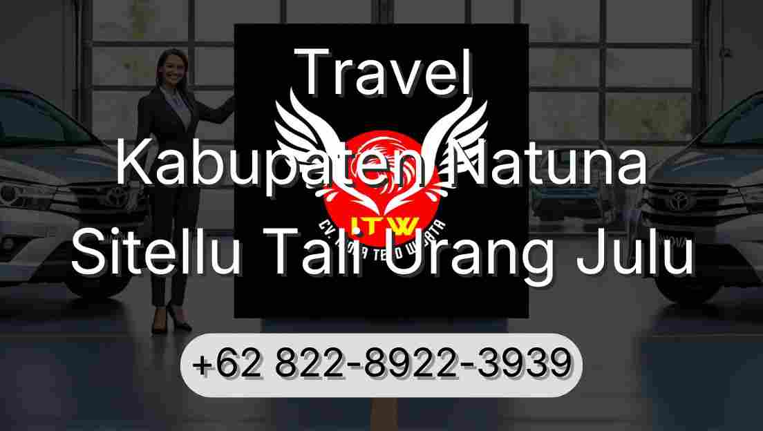 Travel Kabupaten Natuna Sitellu Tali Urang Julu