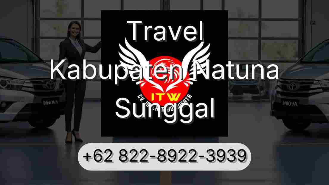 Travel Kabupaten Natuna Sunggal