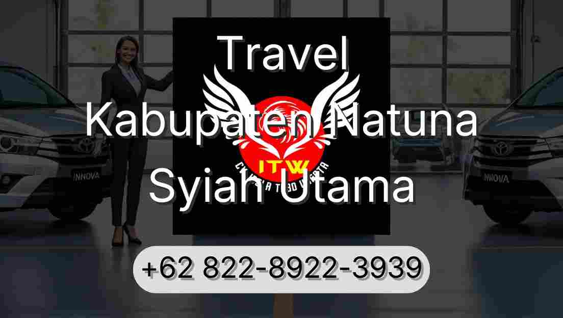 Travel Kabupaten Natuna Syiah Utama