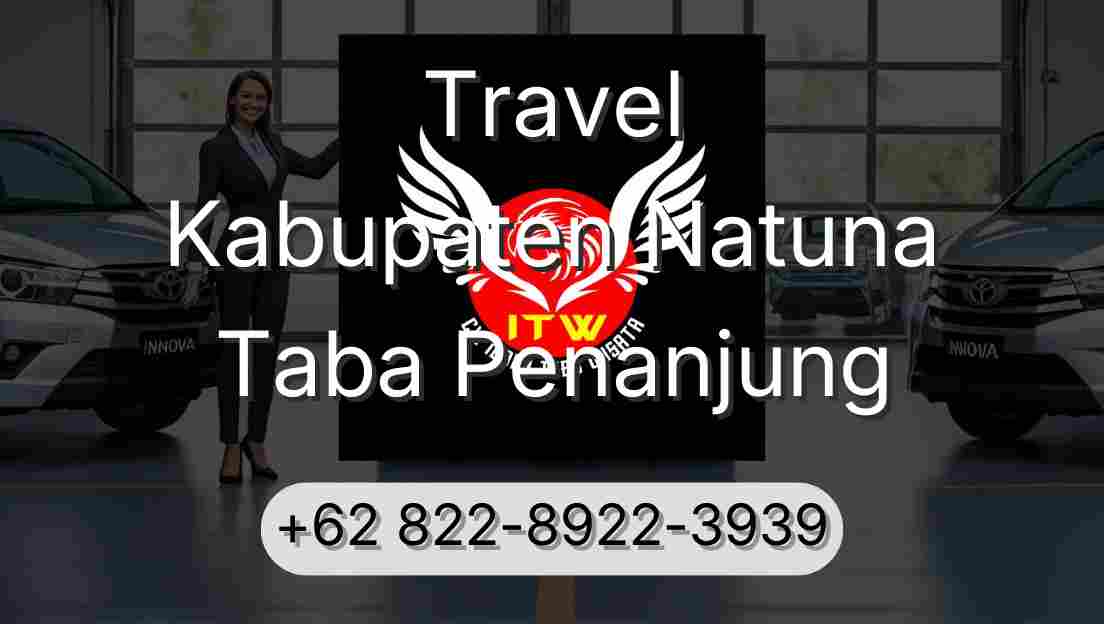 Travel Kabupaten Natuna Taba Penanjung