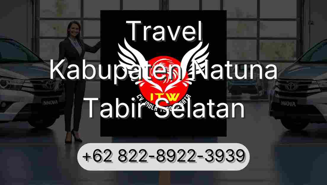 Travel Kabupaten Natuna Tabir Selatan