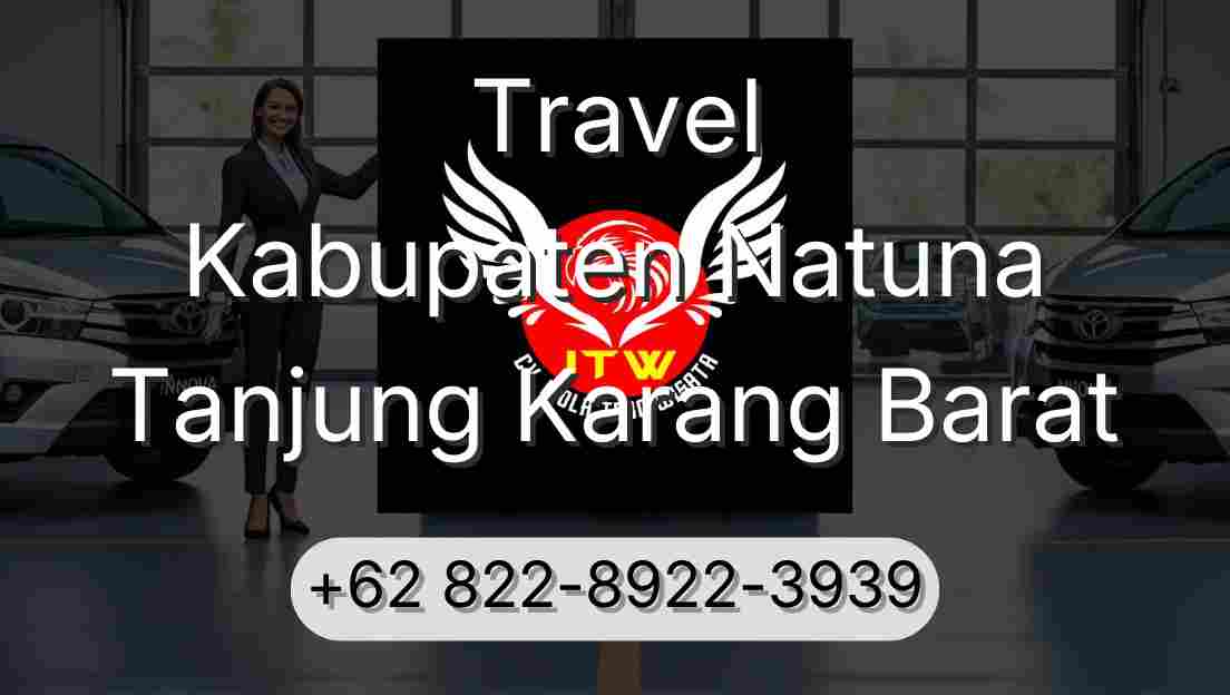 Travel Kabupaten Natuna Tanjung Karang Barat