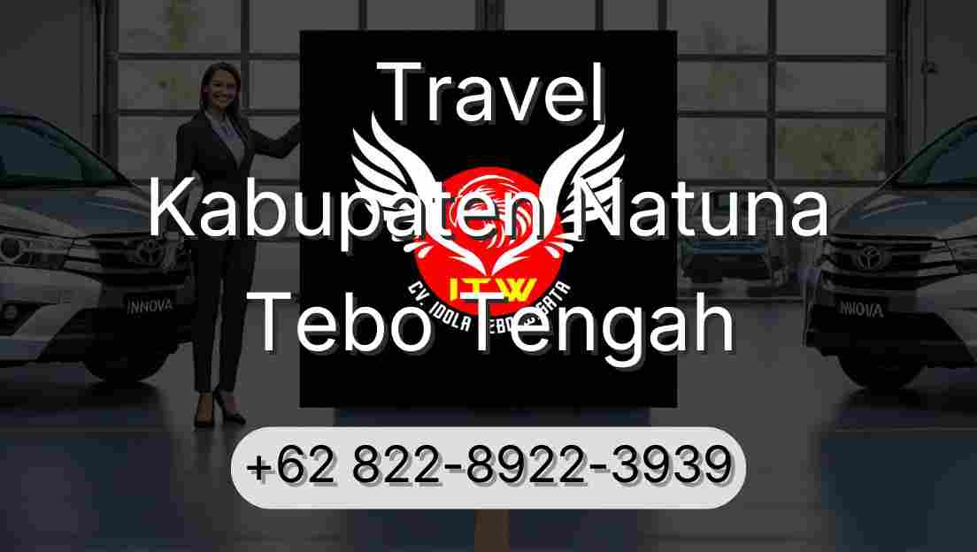 Travel Kabupaten Natuna Tebo Tengah