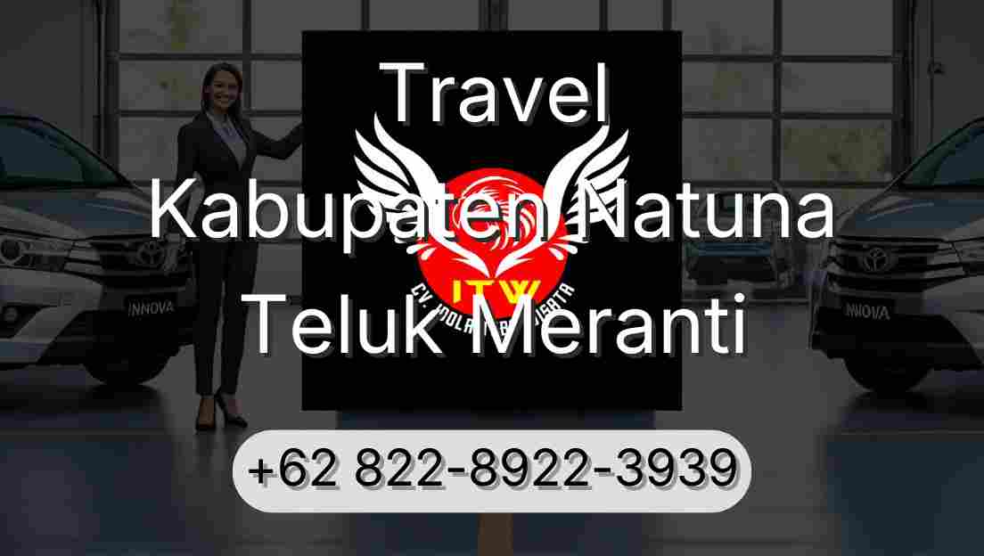 Travel Kabupaten Natuna Teluk Meranti
