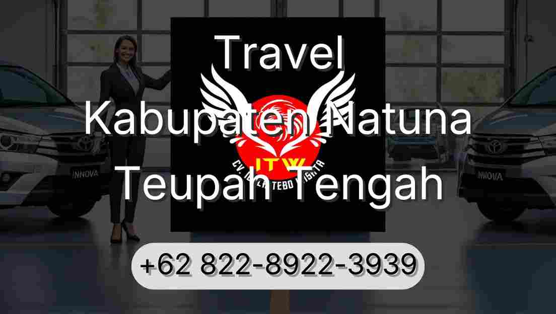 Travel Kabupaten Natuna Teupah Tengah