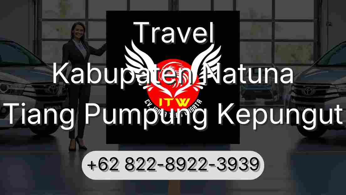 Travel Kabupaten Natuna Tiang Pumpung Kepungut