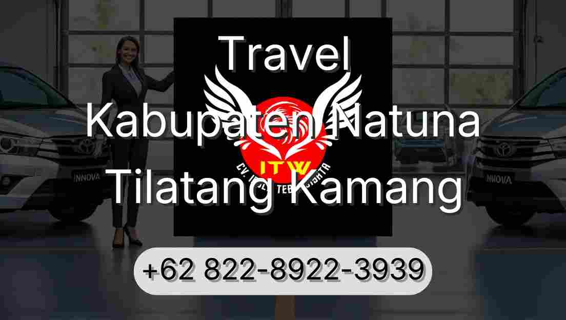 Travel Kabupaten Natuna Tilatang Kamang