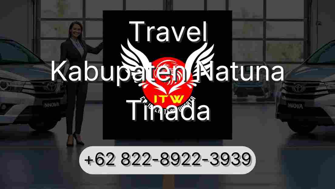 Travel Kabupaten Natuna Tinada