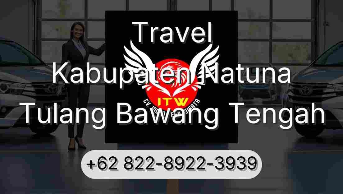 Travel Kabupaten Natuna Tulang Bawang Tengah