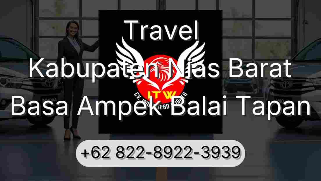 Travel Kabupaten Nias Barat Basa Ampek Balai Tapan