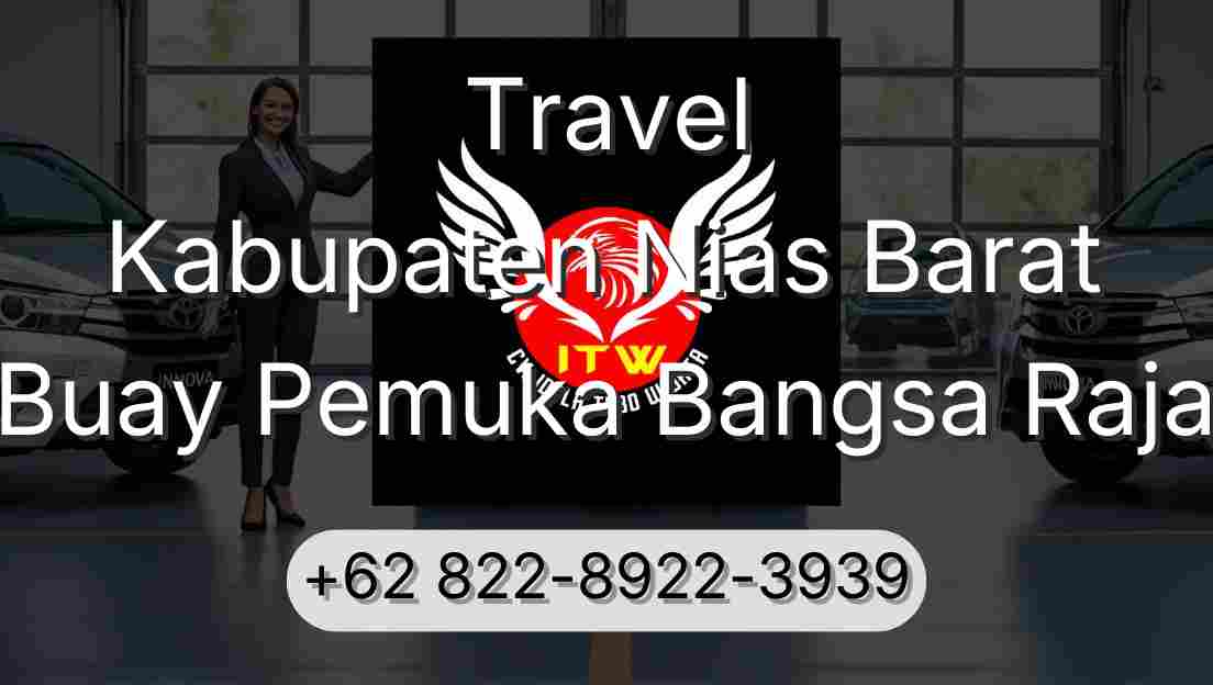 Travel Kabupaten Nias Barat Buay Pemuka Bangsa Raja