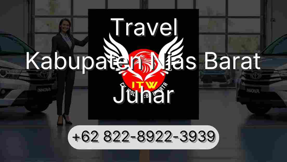 Travel Kabupaten Nias Barat Juhar