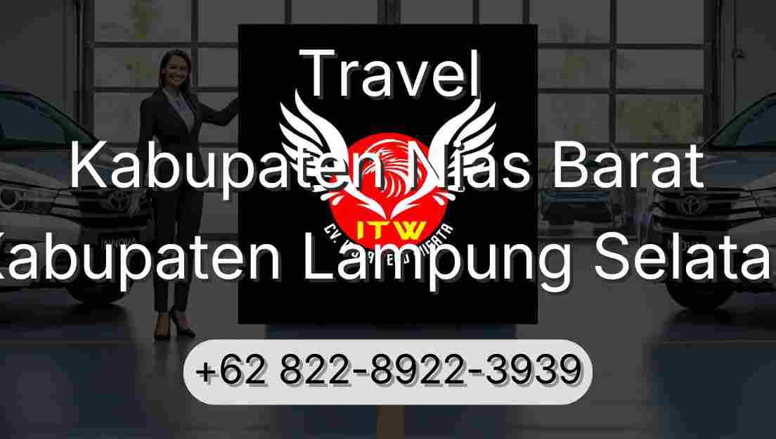 Travel Kabupaten Nias Barat Kabupaten Lampung Selatan