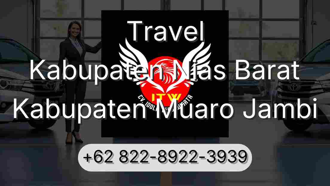 Travel Kabupaten Nias Barat Kabupaten Muaro Jambi