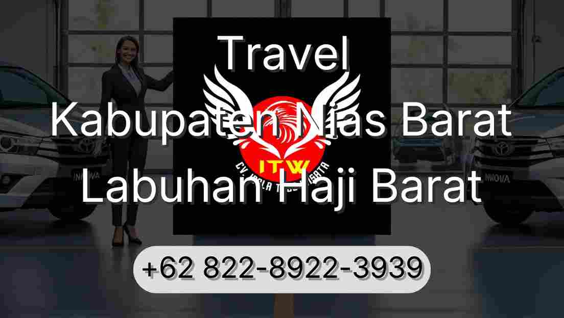 Travel Kabupaten Nias Barat Labuhan Haji Barat