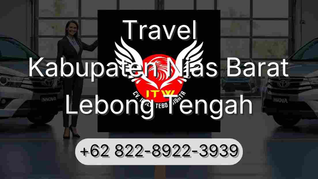 Travel Kabupaten Nias Barat Lebong Tengah