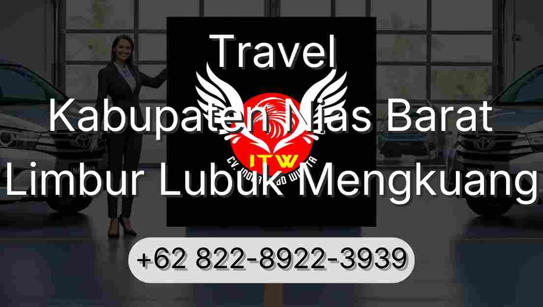 Travel Kabupaten Nias Barat Limbur Lubuk Mengkuang