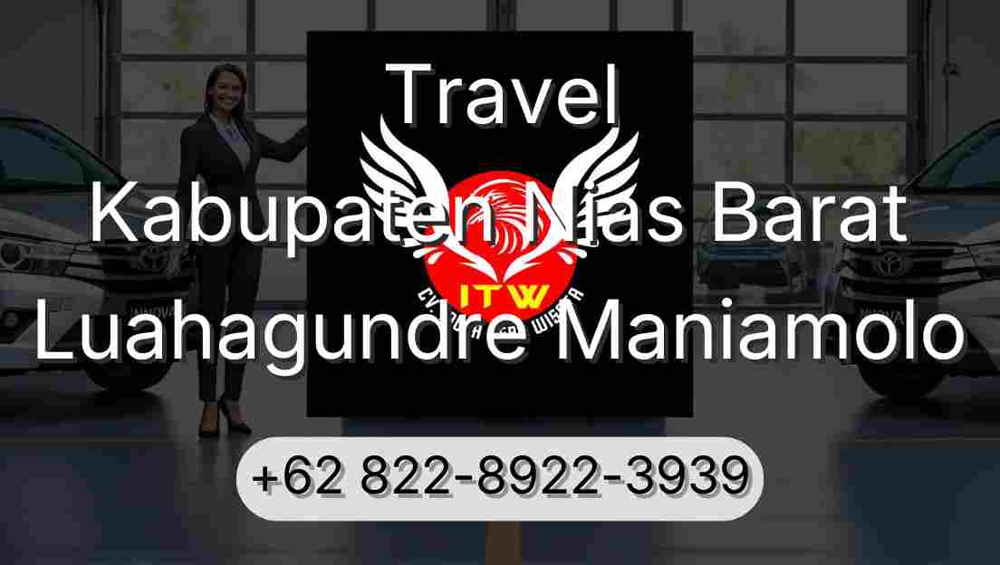 Travel Kabupaten Nias Barat Luahagundre Maniamolo