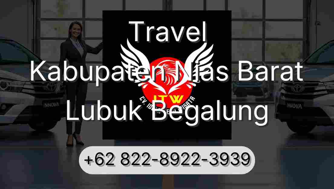 Travel Kabupaten Nias Barat Lubuk Begalung