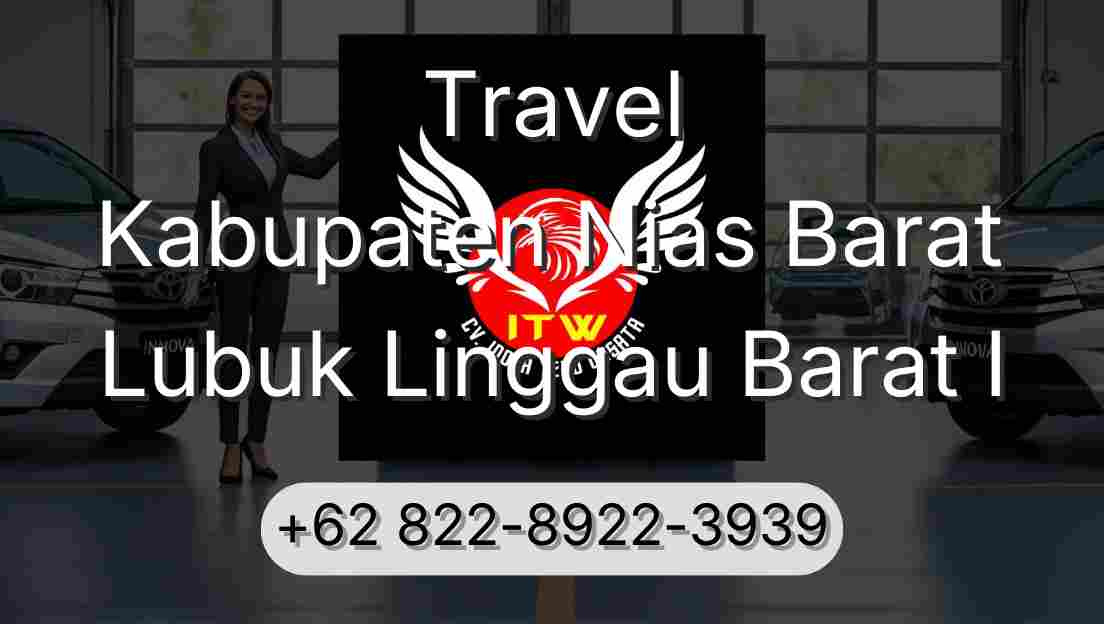 Travel Kabupaten Nias Barat Lubuk Linggau Barat I
