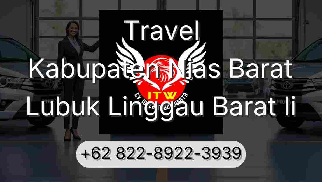 Travel Kabupaten Nias Barat Lubuk Linggau Barat Ii