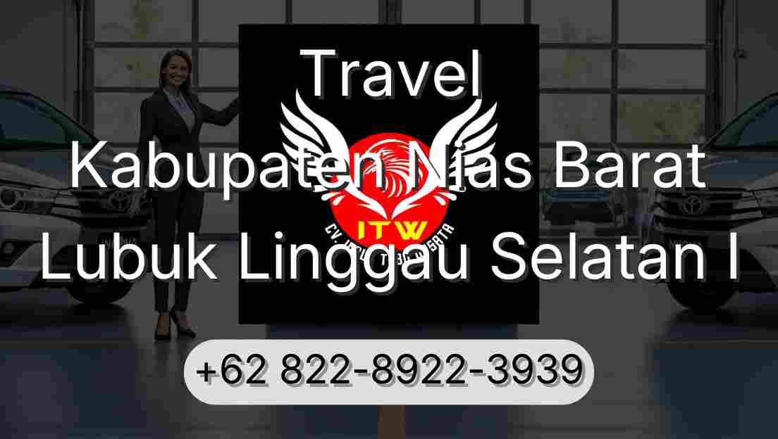 Travel Kabupaten Nias Barat Lubuk Linggau Selatan I