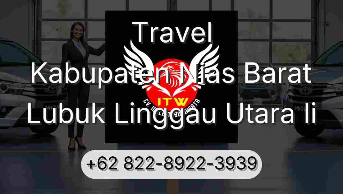 Travel Kabupaten Nias Barat Lubuk Linggau Utara Ii