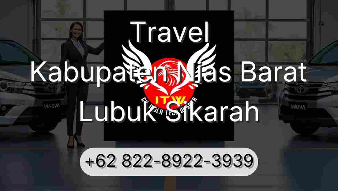 Travel Kabupaten Nias Barat Lubuk Sikarah