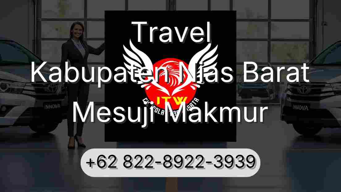 Travel Kabupaten Nias Barat Mesuji Makmur