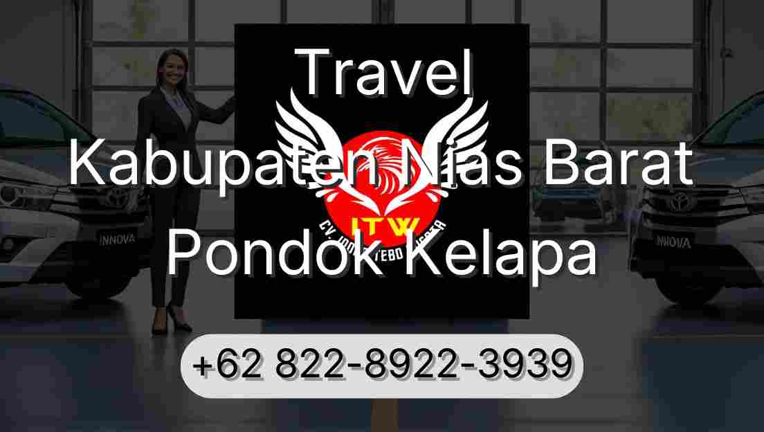 Travel Kabupaten Nias Barat Pondok Kelapa